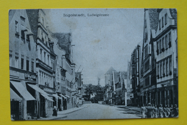 AK Ingolstadt / 1908 / Ludwigstrasse / Geschäfte Strassenansicht / Soldaten